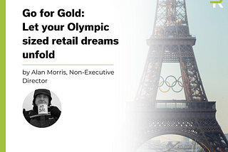 Go for Gold: Let your Olympic sized retail dreams unfold