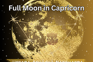 Victory on the Path of Truth: July’s Capricorn Full Moon in Uttara Ashāḍhā | Vedic Astrology…