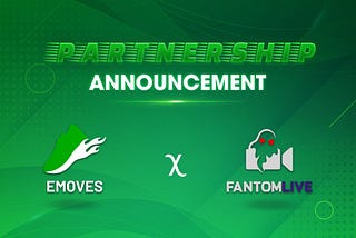 EMOVES Announces Strategic Partnership with Fantomlive