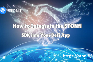 How to Integrate the STONfi Referral System into Your DeFi App