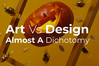 Art vs Design: Almost a Dichotomy