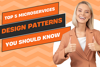 5 Microservices Design Patterns You Must Know in 2025