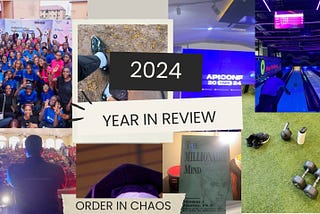 2024: Order in Chaos, Happier than ever.