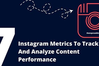 7 Instagram Metrics To Track And Analyze Content Performance | Spreadd