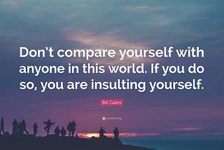 Why To Compare Yourself To Others?
