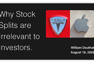 Why Stock Splits are Irrelevant to Investors.