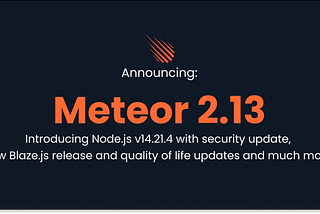 Introducing Node.js v14.21.4 with security update, new Blaze.js release and quality of life updates and much more!