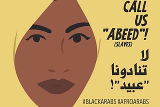 We need to talk about anti-Black racism within Arab/SWANA communities.