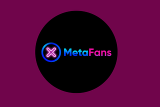 XMetaFans Bringing Blockchain Technology to the Entertainment and Content Creation Industry :