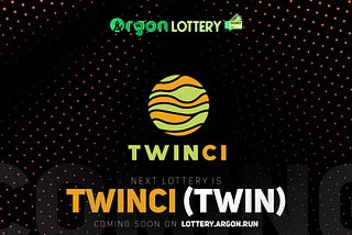 Argon x Twinci Lottery is Now Available!