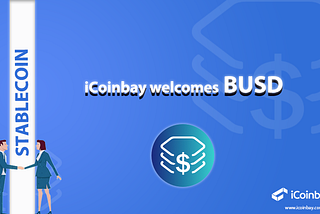 BUSD Stablecoin lists in iCoinbay!