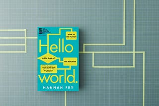 Hello World by Hannah Fry [Book Review]