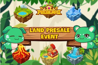 All you need to know about the LandLord and Land Presale in Pocoland