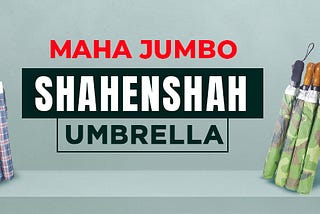 Conquer the Elements in Style: The Maha Jumbo Shahenshah Umbrella