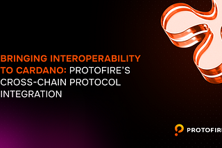 Breaking Cardano’s isolation: How Protofire’s cross-chain protocol integration unlocks true…