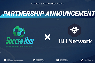 SoccerHub x BH Network: Extending our service reach around the globe