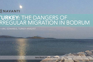 The Dangers of Irregular Migration in Bodrum