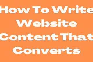 How To Write Website Content That Converts