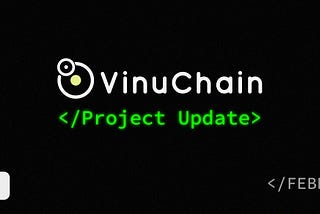 February 2024 Project Update — VinuChain (VC)