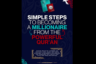 Simple Steps to Becoming a MILLIONAIRE from the Powerful Qur’an