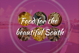 Food for the beautiful South