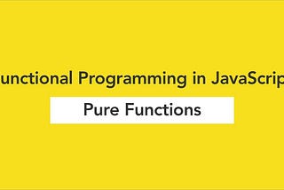 Pure Functions in JS