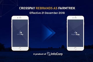 CrossPay Rebrands as FarmTrek