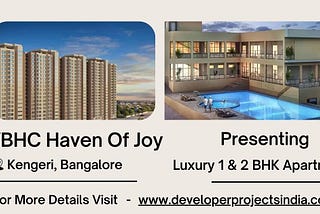 VBHC Haven Of Joy - Elegant 1 & 2 BHK Luxury Apartments in Kengeri, Bangalore’s Ideal Retreat