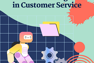 What are the Pros&Cons of AI In Customer Service?