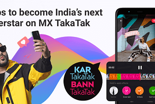 How to use MX TakaTak & Become the next Superstar