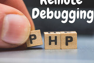 PHP Remote Debugging