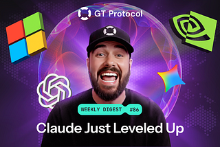 GT Protocol AI Digest №86: Anthropic Just Dropped Its Most Powerful Model Yet