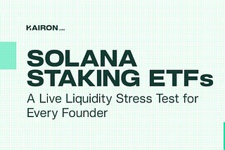 Solana Staking ETFs: A Live Liquidity Stress Test for Every Founder