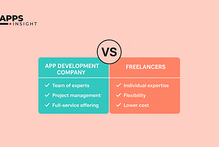 apWhy You Should Hire a Mobile App Development Company Instead of Freelancers