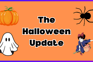 Spooky Season Coming Soon: An October Blog Update