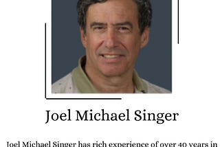 Who is Joel Michael Singer?