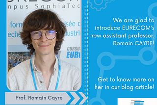 [Meet our Faculty] Romain Cayre, assistant professor in digital security department at EURECOM