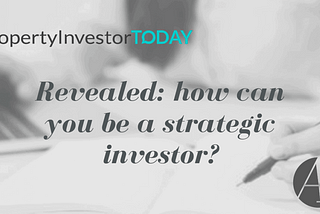 Revealed: how can you be a strategic investor?