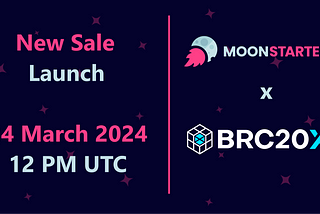 Announcing BRC20X Sale on Moonstarter