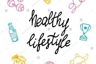 HEALTHY LIFESTYLE: START WITH THE BASICS