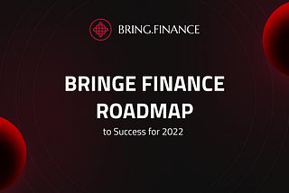 Bring Finance Roadmap to Success for 2022