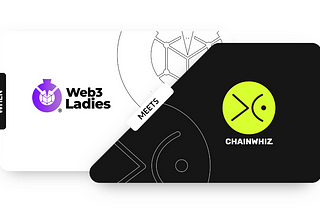Chainwhiz partners with Web3ladies to empower community members and provide opportunities in the…