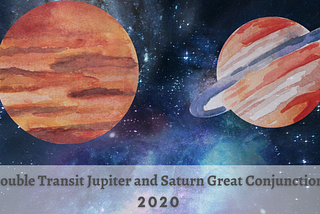 Double Transit Jupiter and Saturn Great Conjunction 2020