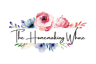 The Homemaking Whore