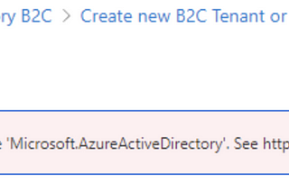 The subscription is not registered to use namespace ‘Microsoft.AzureActiveDirectory’