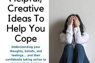 Exceptional Article About Coping: Dealing with Isolation, Depression and/or Negative Thoughts