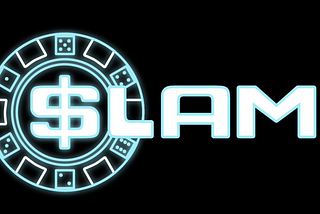 Introducing $SLAM , A Revolutionary Approach to Gambling