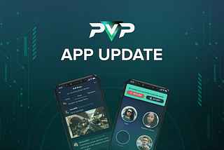 Introducing the Latest PvP App Update
