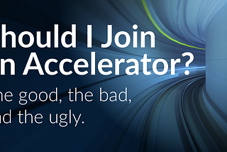 Should I Join an Accelerator? | Fundica.com