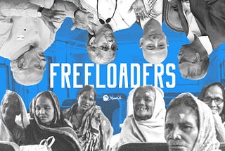 Who are the Freeloaders…?